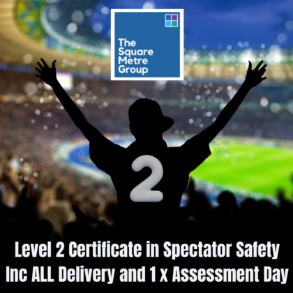 LEVEL 2 CERTIFICATE IN SPECTATOR SAFETY (RQF)